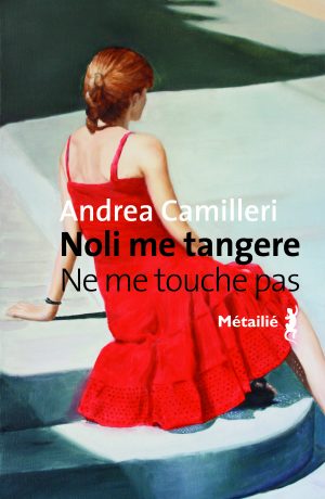 editions-metailie.com-noli-me-tangere-ne-me-touche-pas-noli-me-tangere-hd-300x460